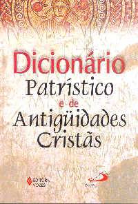 Dicionario Patrístico e de Antiguidades Cristãs