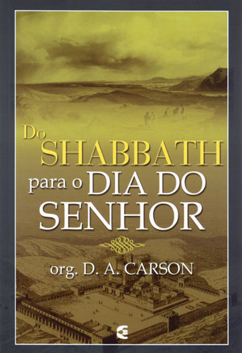 Do Shabbath ao Dia do Senhor